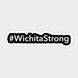 Wichita Strong Sticker